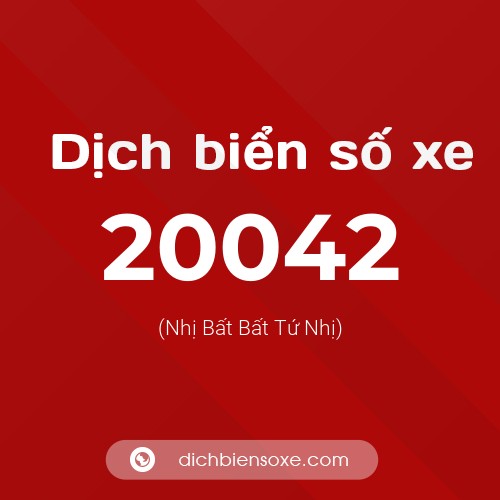 Ý nghĩa biển số xe 20042 là gì?