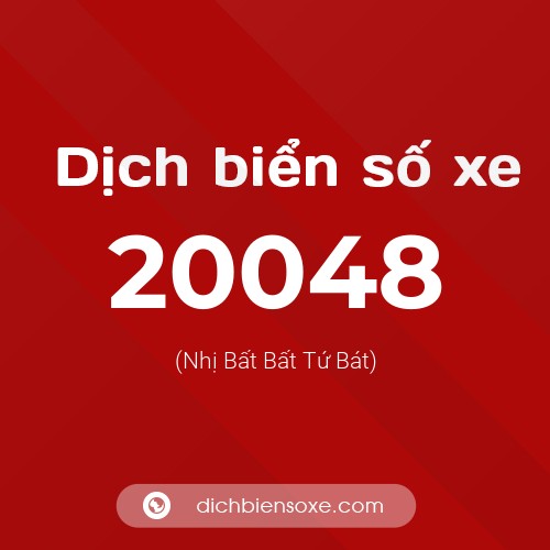Ý nghĩa biển số xe 20048 là gì?