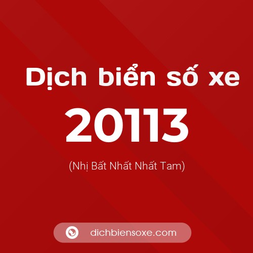 Ý nghĩa biển số xe 20113 là gì?