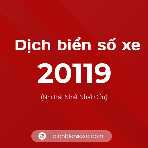 Ý nghĩa biển số xe 20119 là gì?
