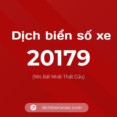 Ý nghĩa biển số xe 20179 là gì?
