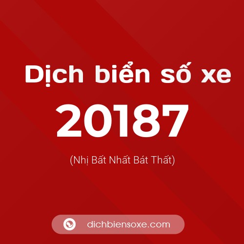 Ý nghĩa biển số xe 20187 là gì?