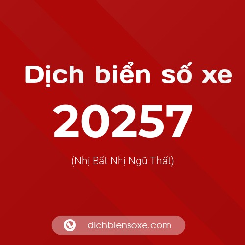 Ý nghĩa biển số xe 20257 là gì?