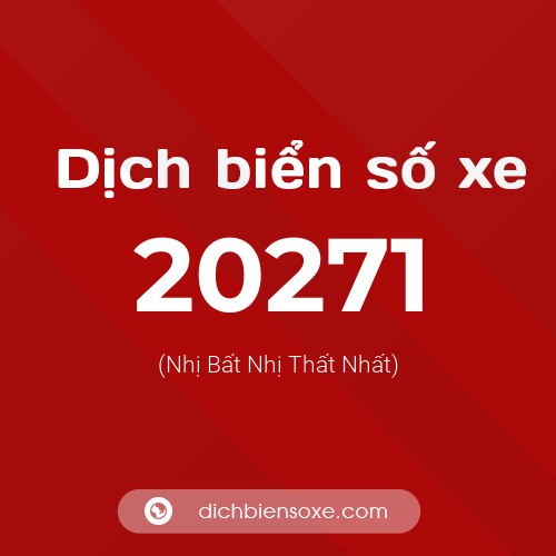 Ý nghĩa biển số xe 20271 là gì?