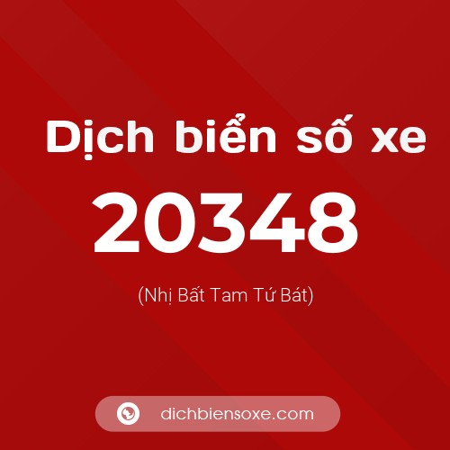 Ý nghĩa biển số xe 20348 là gì?