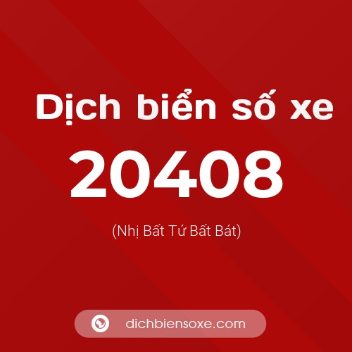 Ý nghĩa biển số xe 20408 là gì?