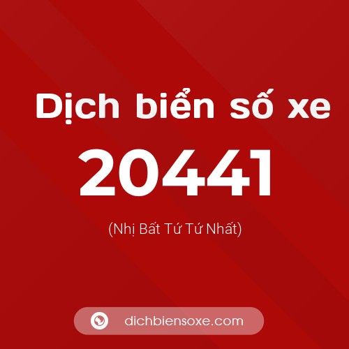 Ý nghĩa biển số xe 20441 là gì?