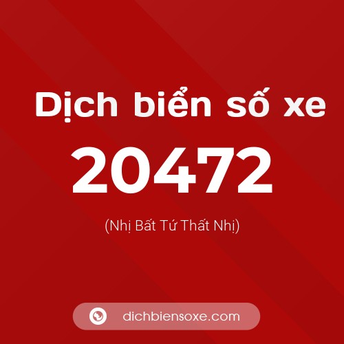 Ý nghĩa biển số xe 20472 là gì?