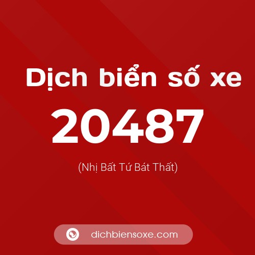 Ý nghĩa biển số xe 20487 là gì?