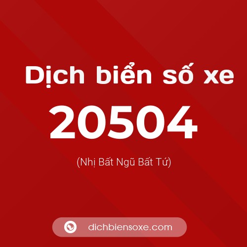 Ý nghĩa biển số xe 20504 là gì?