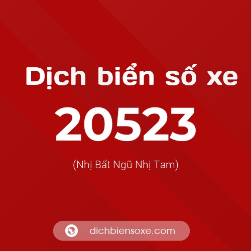 Ý nghĩa biển số xe 20523 là gì?