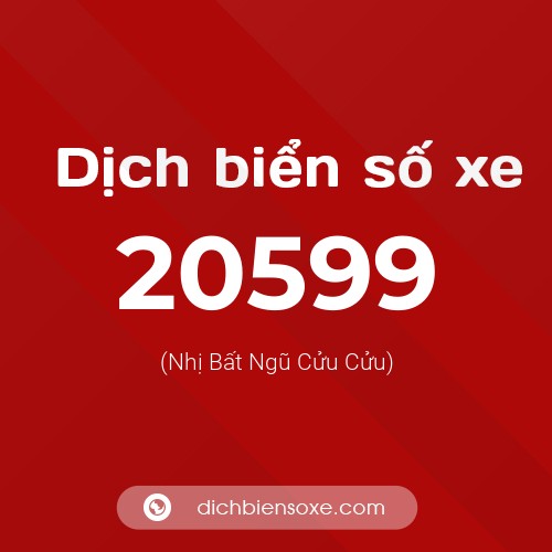 Ý nghĩa biển số xe 20599 là gì?