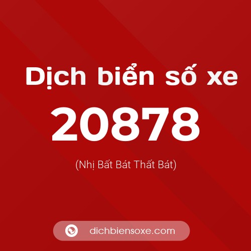 Ý nghĩa biển số xe 20878 là gì?