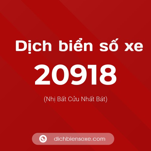 Ý nghĩa biển số xe 20918 là gì?