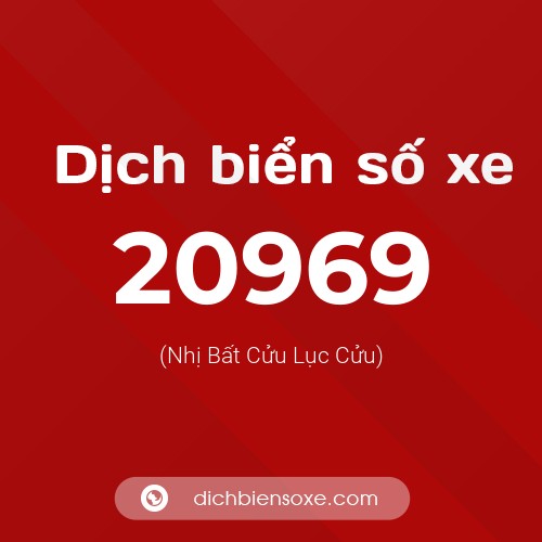 Ý nghĩa biển số xe 20969 là gì?