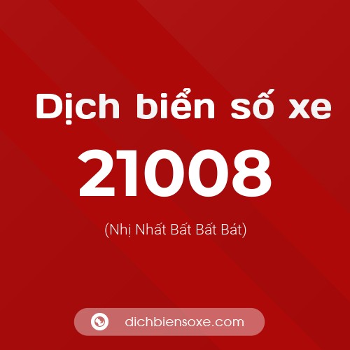 Ý nghĩa biển số xe 21008 là gì?