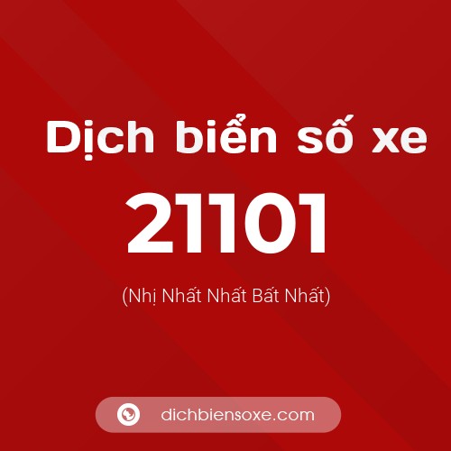 Ý nghĩa biển số xe 21101 là gì?