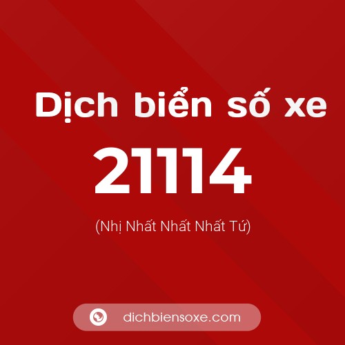 Ý nghĩa biển số xe 21114 là gì?