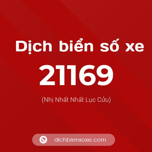 Ý nghĩa biển số xe 21169 là gì?