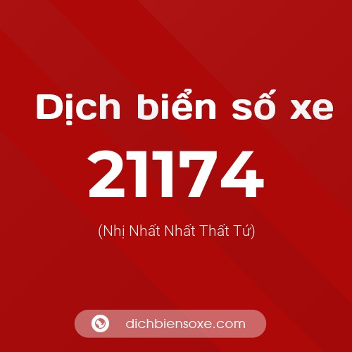 Ý nghĩa biển số xe 21174 là gì?
