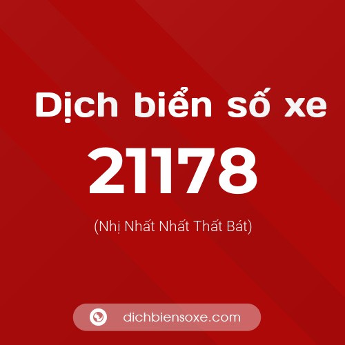 Ý nghĩa biển số xe 21178 là gì?