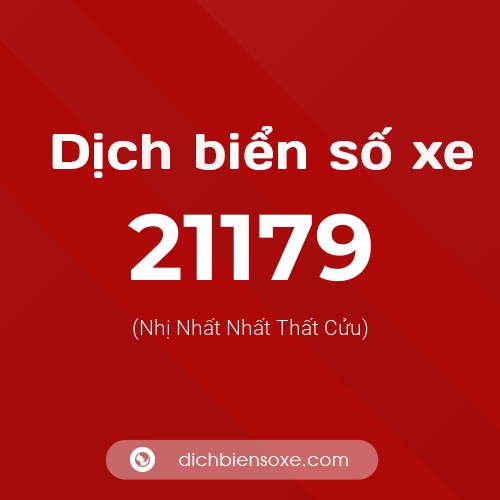 Ý nghĩa biển số xe 21179 là gì?