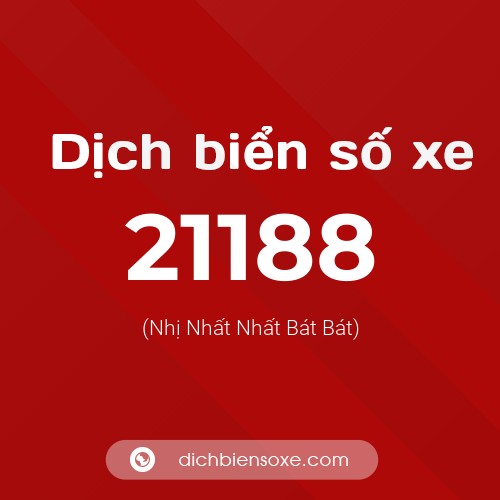Ý nghĩa biển số xe 21188 là gì?