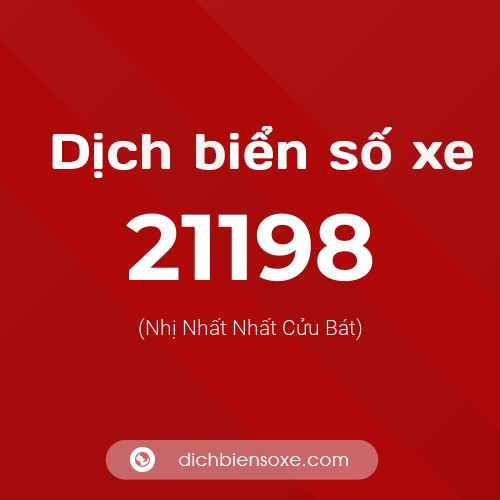 Ý nghĩa biển số xe 21198 là gì?