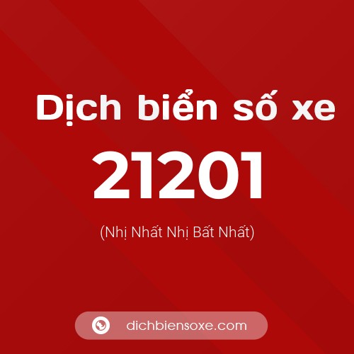 Ý nghĩa biển số xe 21201 là gì?