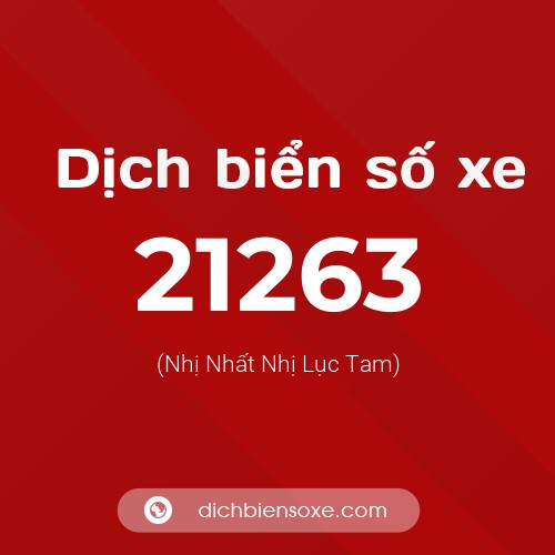 Ý nghĩa biển số xe 21263 là gì?