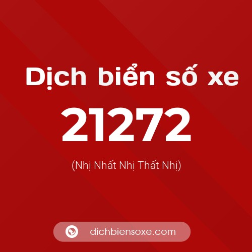 Ý nghĩa biển số xe 21272 là gì?