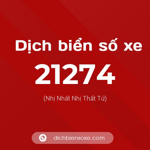 Ý nghĩa biển số xe 21274 là gì?