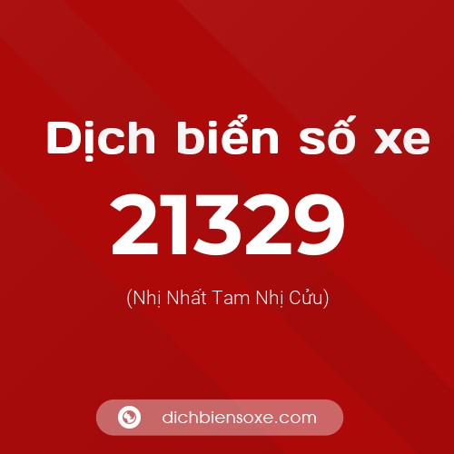 Ý nghĩa biển số xe 21329 là gì?