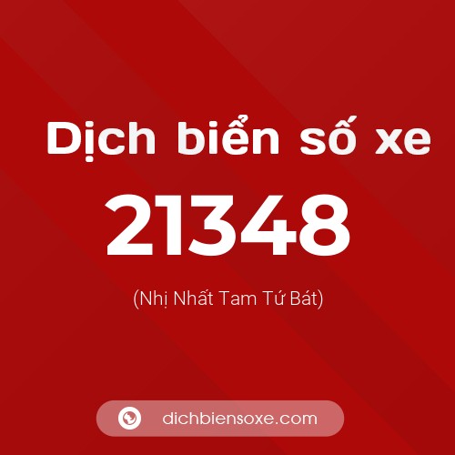 Ý nghĩa biển số xe 21348 là gì?