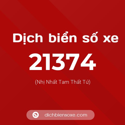 Ý nghĩa biển số xe 21374 là gì?
