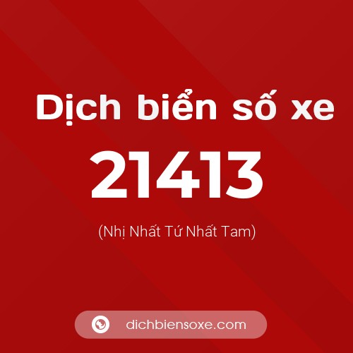Ý nghĩa biển số xe 21413 là gì?