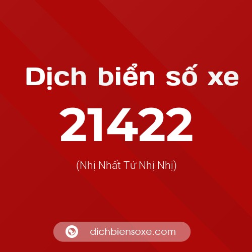 Ý nghĩa biển số xe 21422 là gì?