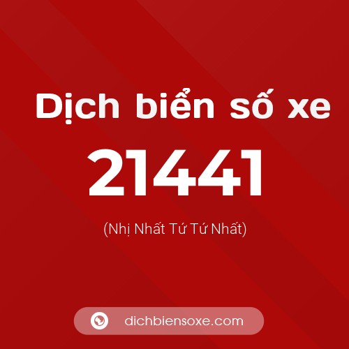 Ý nghĩa biển số xe 21441 là gì?