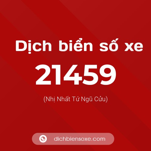 Ý nghĩa biển số xe 21459 là gì?