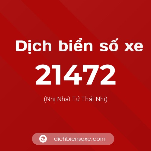 Ý nghĩa biển số xe 21472 là gì?