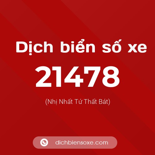 Ý nghĩa biển số xe 21478 là gì?