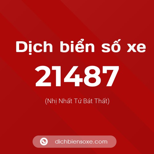Ý nghĩa biển số xe 21487 là gì?