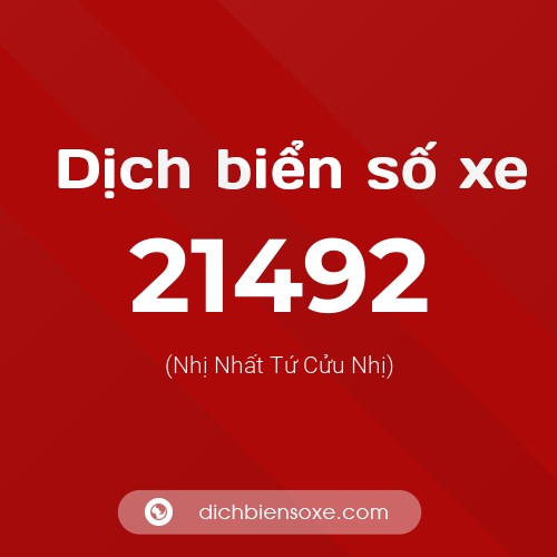 Ý nghĩa biển số xe 21492 là gì?