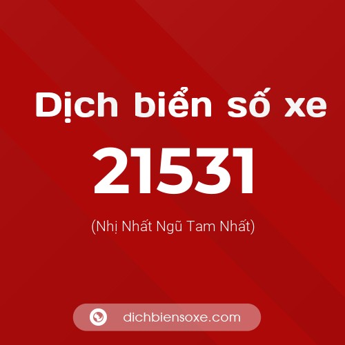 Ý nghĩa biển số xe 21531 là gì?