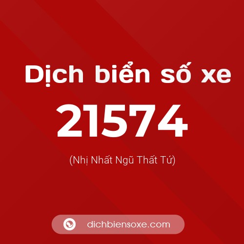 Ý nghĩa biển số xe 21574 là gì?