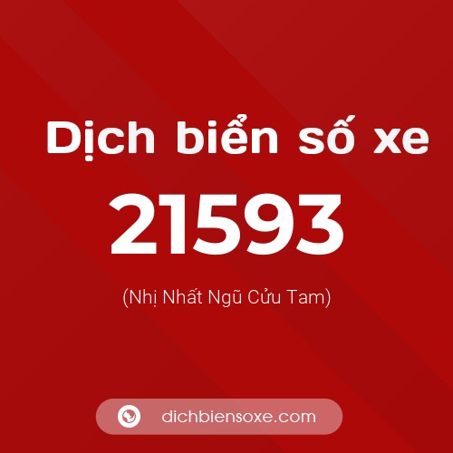 Ý nghĩa biển số xe 21593 là gì?