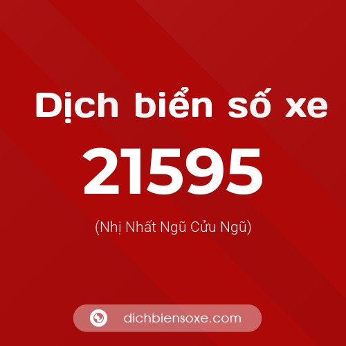 Ý nghĩa biển số xe 21595 là gì?
