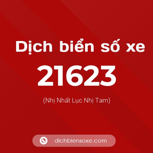 Ý nghĩa biển số xe 21623 là gì?