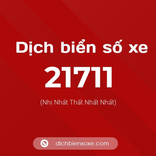 Ý nghĩa biển số xe 21711 là gì?