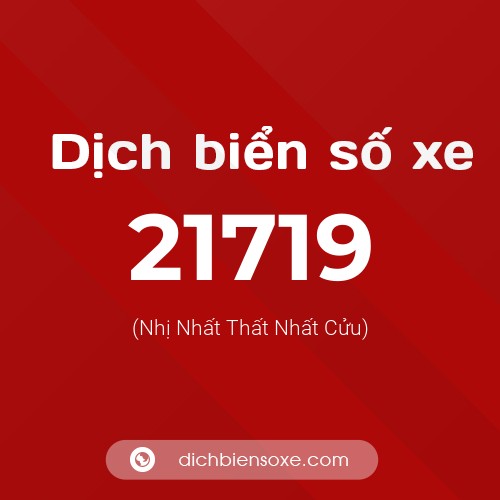 Ý nghĩa biển số xe 21719 là gì?